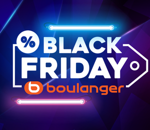 Black Friday Boulanger : le TOP 10 des produits à ne pas manquer